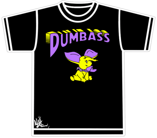 Dumbass Shirt 1
